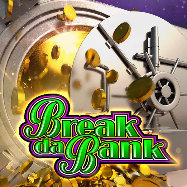 Break da Bank - AUTOCUAN777