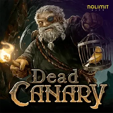 NolimitCity : Dead Canary - AUTOCUAN777
